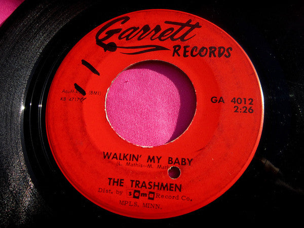 The Trashmen : Whoa Dad! / Walkin' My Baby (7")
