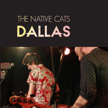 The Native Cats : Dallas (LP, Album)