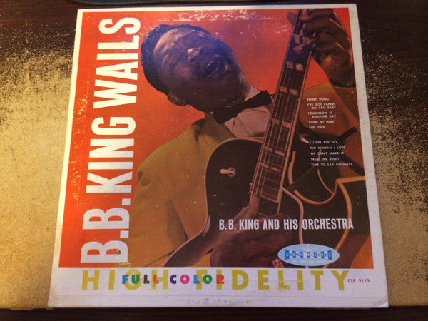 B.B. King Orchestra : B.B. King Wails (LP, Album, RE)