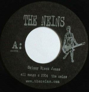 The Neins : Skinny Black Jeans (7", Num)