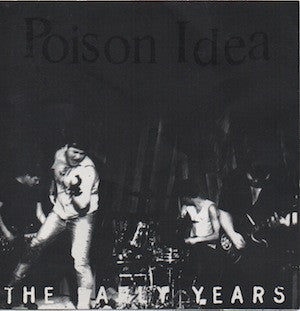 Poison Idea : The Early Years (CD, Comp)