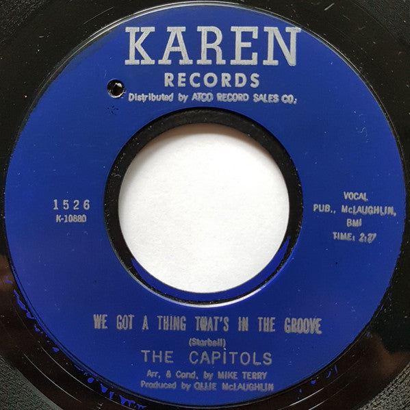 The Capitols : We Got A Thing That's In The Groove / Tired Running From You (7", Single, Styrene)