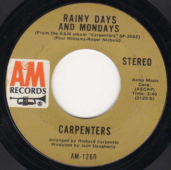 Carpenters : Rainy Days And Mondays (7", Styrene, Ter)