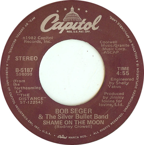 Bob Seger And The Silver Bullet Band : Shame On The Moon (7", Single, Jac)