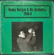 Bunny Berigan & His Orchestra : Bunny Berigan & His Orchestra 1936-8 (LP, Comp)