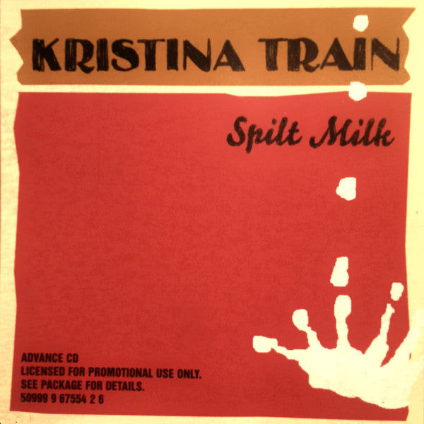 Kristina Train : Spilt Milk (CD, Advance, Album, Promo)