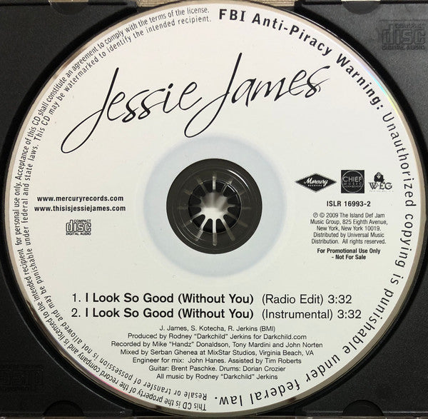 Jessie James (2) : I Look So Good (Without You) (CD, Single, Promo)