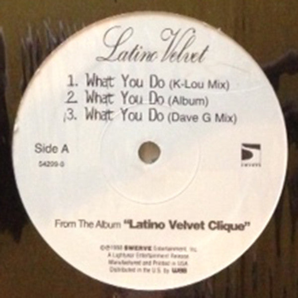 Latino Velvet : What You Do (12")