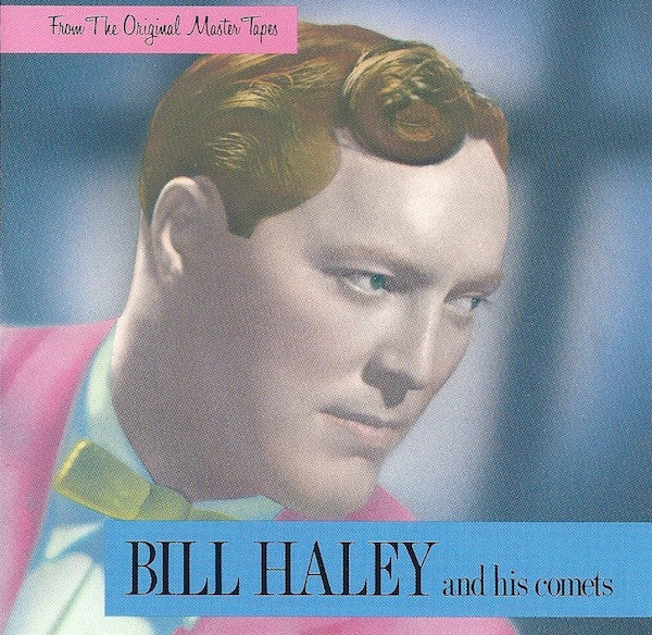Bill Haley And His Comets : From The Original Master Tapes (CD, Comp, Club, RM, JVC)