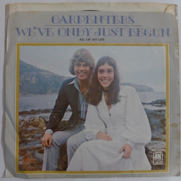 Carpenters : We've Only Just Begun (7", Single, Styrene, Ter)