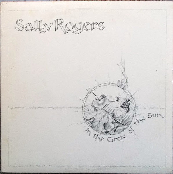 Sally Rogers : In The Circle Of The Sun (LP, Album)