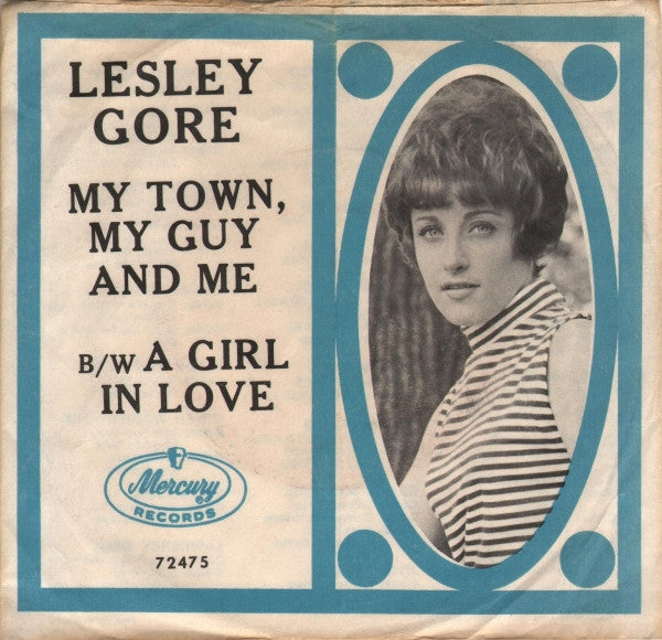 Lesley Gore : My Town, My Guy And Me / A Girl In Love (7", Single)