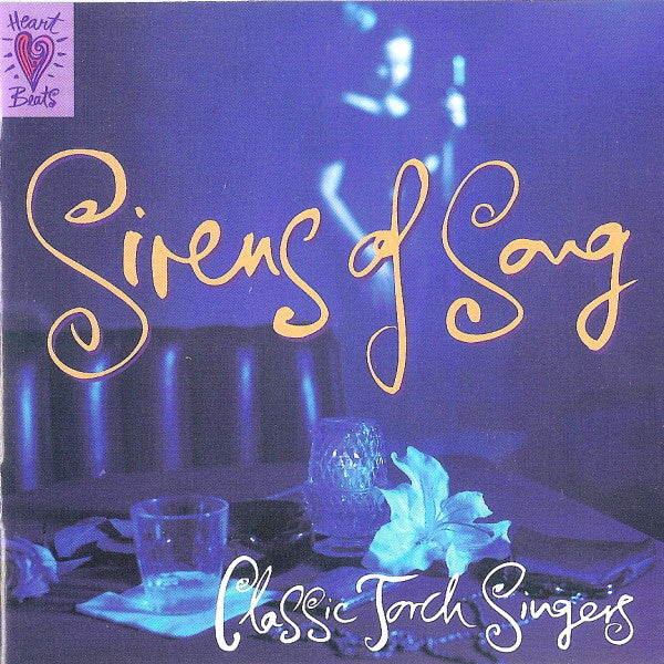 Various : Sirens Of Song - Classic Torch Singers (CD, Comp, RM)