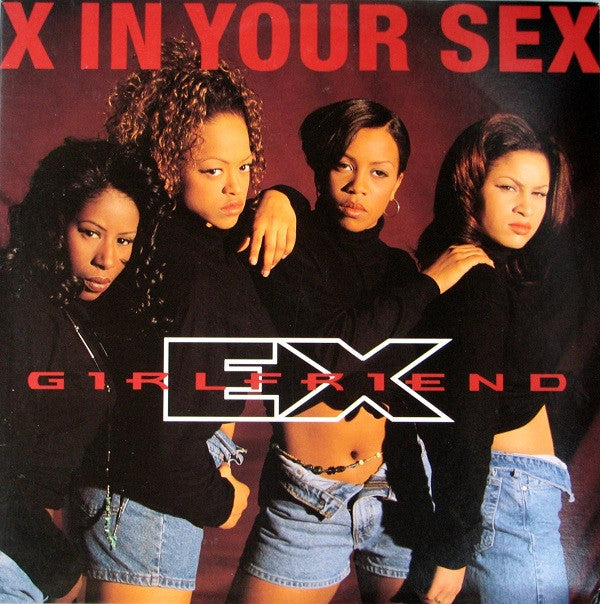 Ex-Girlfriend : X In Your Sex (12", Promo)