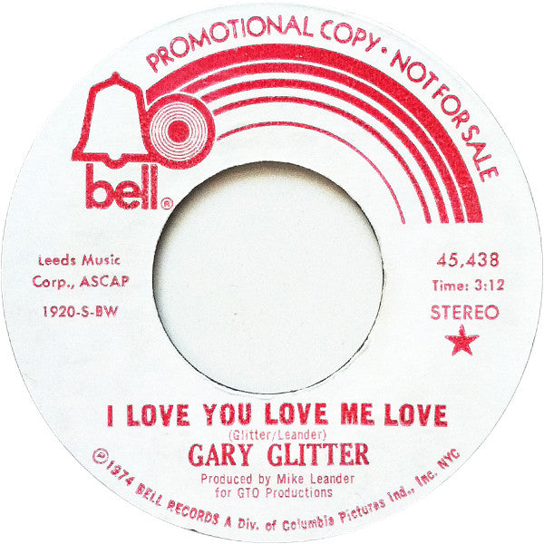 Gary Glitter : I Love You Love Me Love (7", Single, Promo)