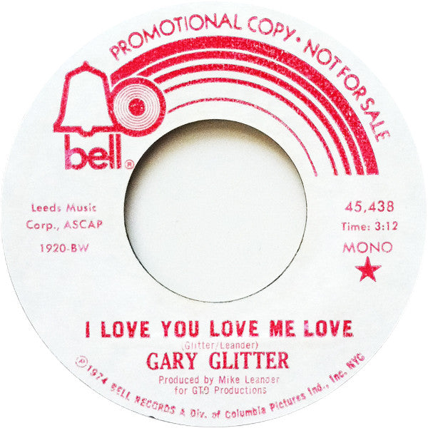 Gary Glitter : I Love You Love Me Love (7", Single, Promo)