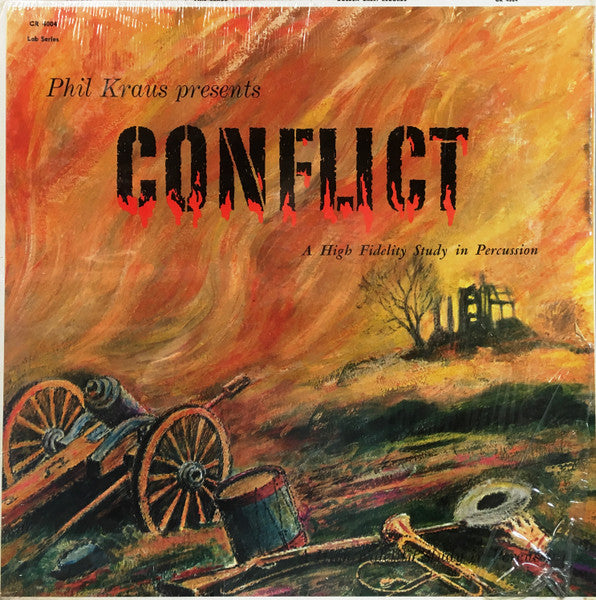 Phil Kraus : Conflict: Phil Kraus Presents A Study In Hi-Fidelity Percussion (LP, Album)