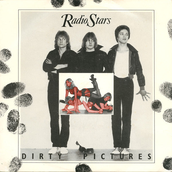 Radio Stars : Dirty Pictures (7", Single)