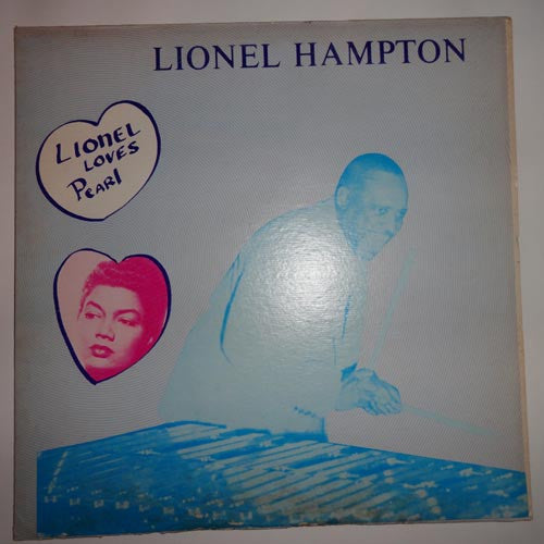 Lionel Hampton : Lionel Loves Pearl (LP, Comp)