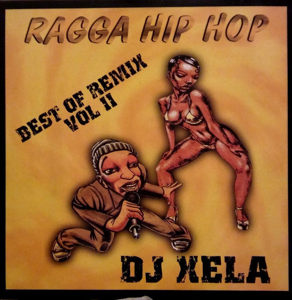 DJ Xela (4) : Ragga Hip Hop Best Of Remix Vol II (12")