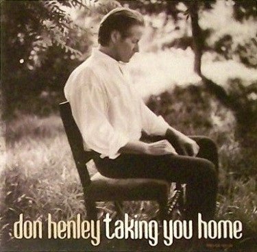 Don Henley : Taking You Home (CD, Single, Promo)