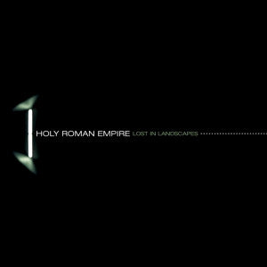 Holy Roman Empire : Lost In Landscapes (CD, EP)