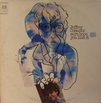 Jeffrey Comanor : Sure Hope You Like It (LP, Album)