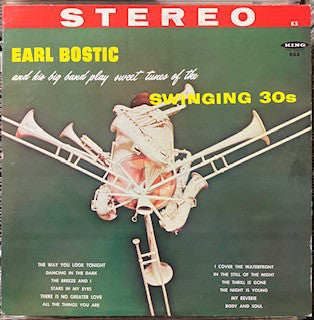Earl Bostic : Earl Bostic And His Big Band Play Sweet Tunes Of The Swinging 30s (LP)