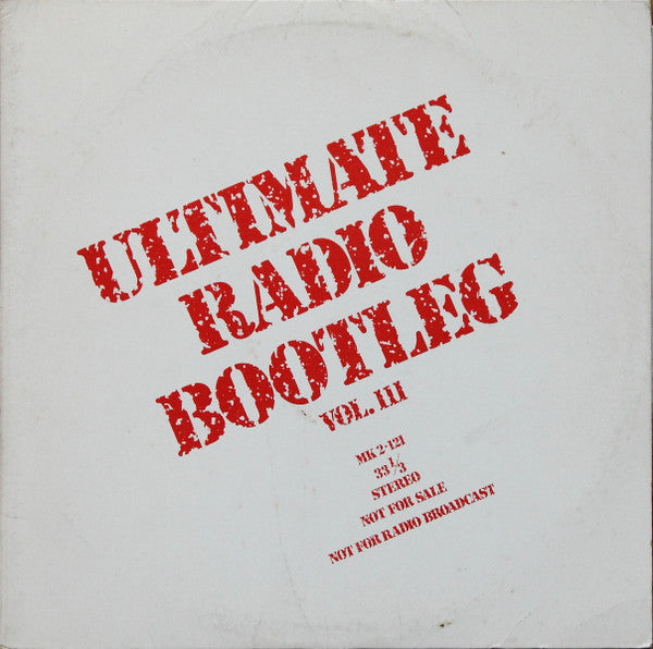 Various : Ultimate Radio Bootleg Vols. III And IV (2xLP, Promo)