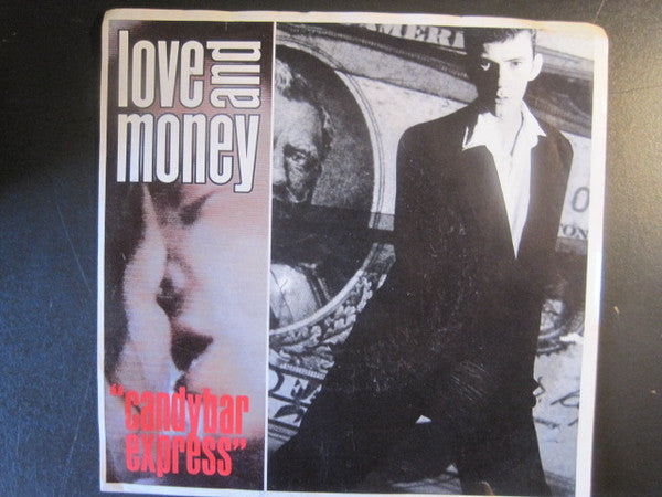 Love And Money : Candybar Express (7", Single)