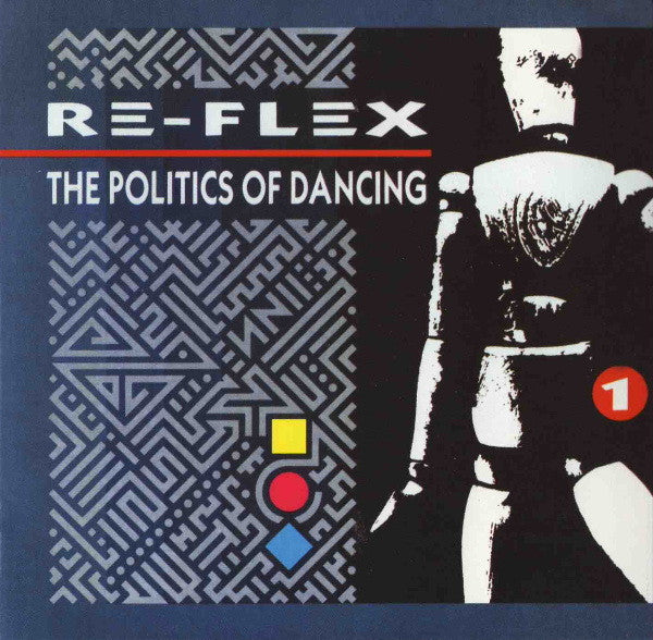 Re-Flex (2) : The Politics Of Dancing (CD, Album)