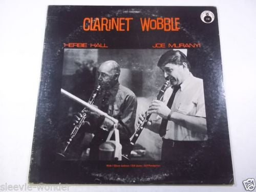 Joe Muranyi & Herb Hall : Clarinet Wobble (LP)