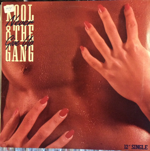 Kool & The Gang : Never Give Up (12")