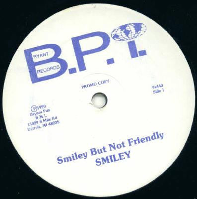 Smiley (10) : Smiley But Not Friendly (12", Promo)