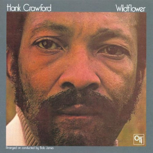 Hank Crawford : Wildflower (CD, Album, RE)