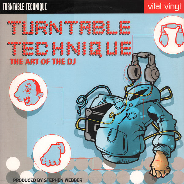 Stephen Webber : Turntable Technique (The Art Of The DJ) (2xLP, Album)