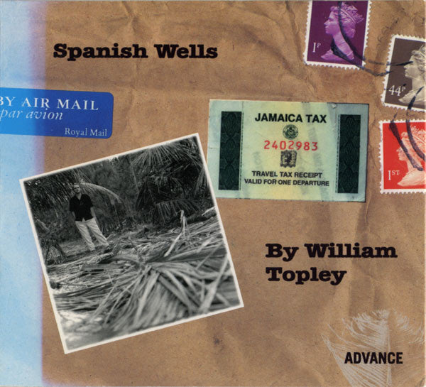 William Topley : Spanish Wells (CD, Album, Promo)