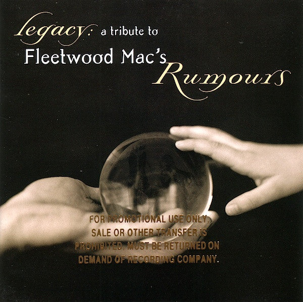 Various : Legacy: A Tribute To Fleetwood Mac's Rumours (CD, Album, Promo)