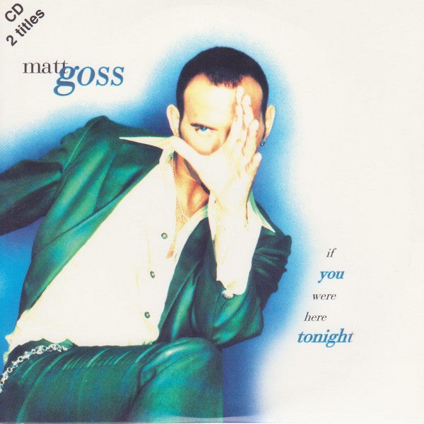 Matt Goss : If You Were Here Tonight (CD, Single)