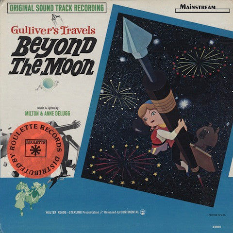 Milton DeLugg & Anne DeLugg : Gulliver's Travels Beyond The Moon (LP, Album, Mono)