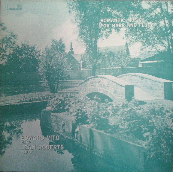 Edward Vito, Jean Roberts : Romantic Music For Harp And Flute (LP)
