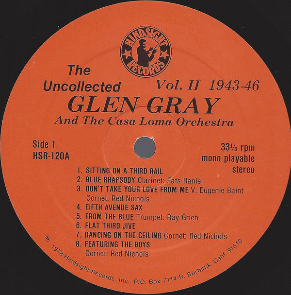 Glen Gray & The Casa Loma Orchestra : The Uncollected Glen Gray, Vol. 2, 1943-1946 (LP, Mono, RE)