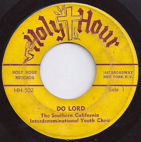 The Southern California Interdenominational Youth Choir : Do Lord / I'm Ready To Serve You (7")