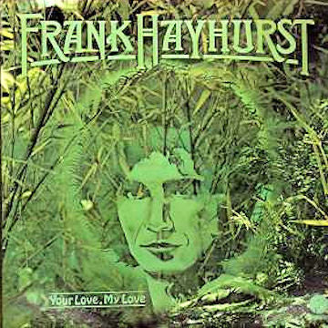 Frank Hayhurst : Your Love, My Love (LP, Album)