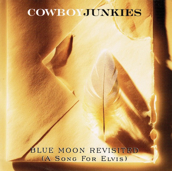 Cowboy Junkies : Blue Moon Revisited (Song For Elvis) (CD, Single, Promo)