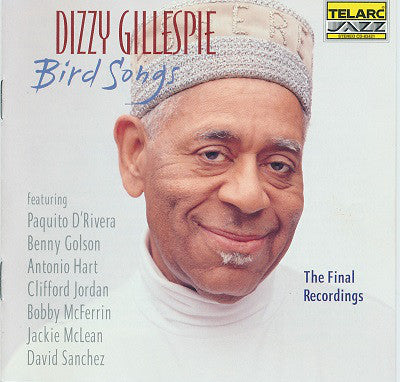 Dizzy Gillespie : Bird Songs (The Final Recordings) (CD, Album)