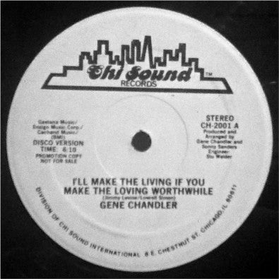 Gene Chandler : I'll Make The Living If You Make The Loving Worthwhile (12", Promo)