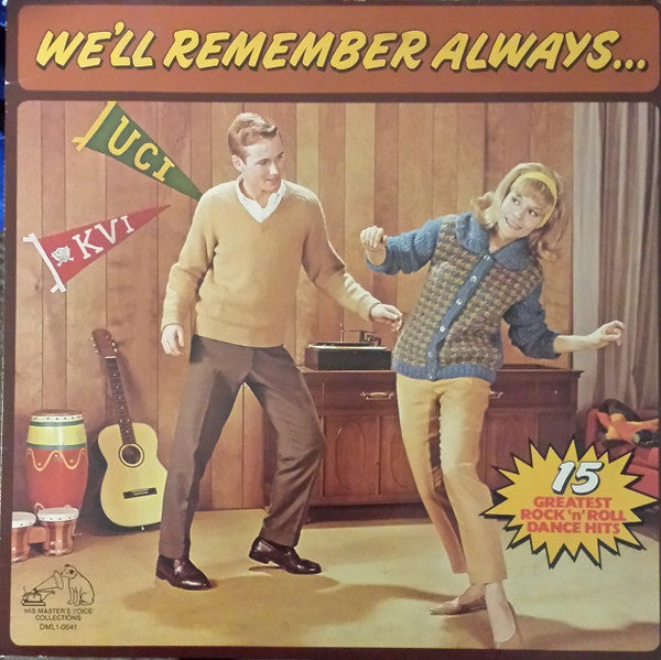 Various : We'll Remember Always...15 Greatest Rock 'N' Roll Dance Hits (LP, Comp)