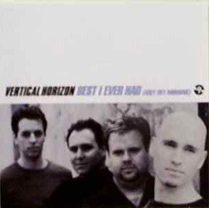 Vertical Horizon : Best I Ever Had (Grey Sky Morning) (CD, Single, Promo)