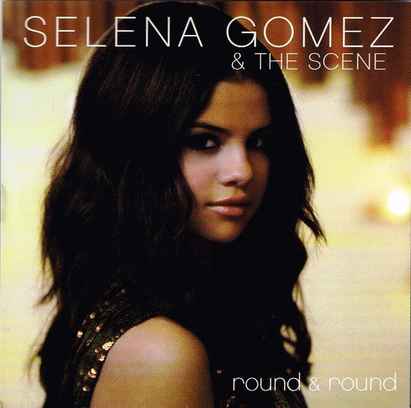 Selena Gomez & The Scene : Round & Round (CD, Single, Promo)